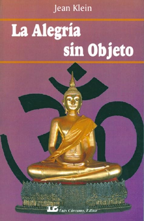 LA ALEGRÍA SIN OBJETO | 9788485316359 | KLEIN, JEAN