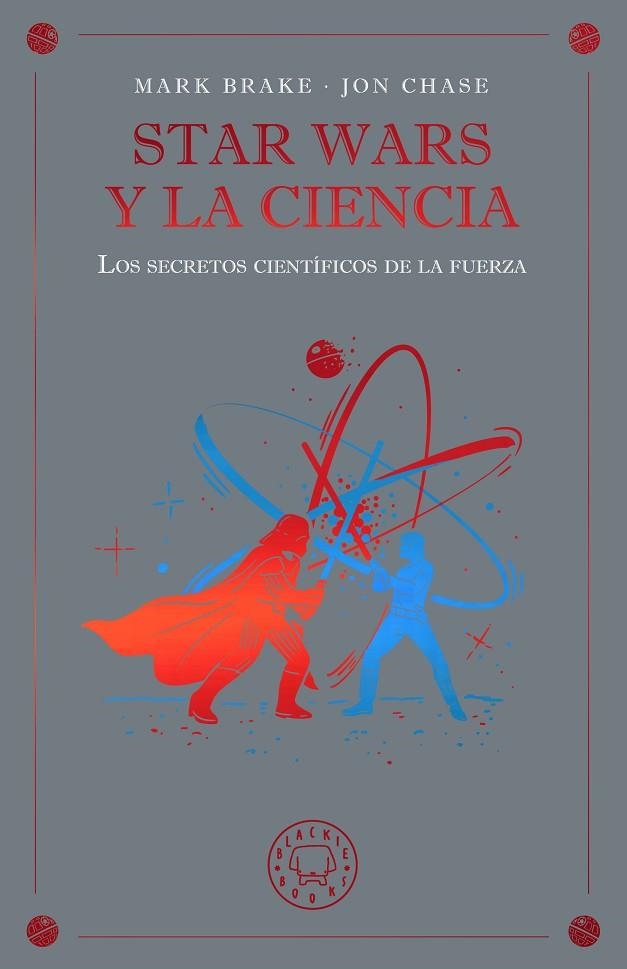 STAR WARS Y LA CIENCIA | 9791388154645 | BRAKE, MARK/CHASE, JON