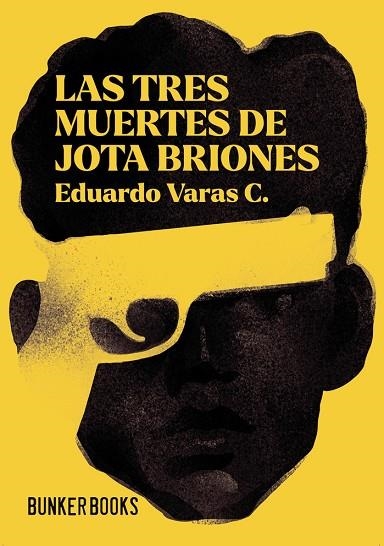 LAS TRES MUERTES DE JOTA BRIONES | 9791399230710 | VARAS C., EDUARDO