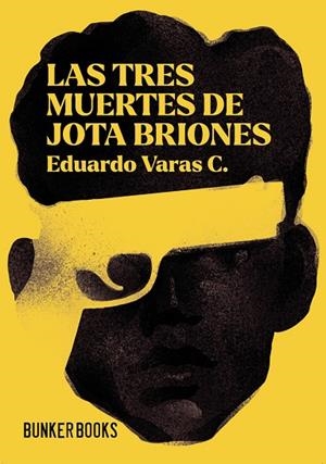 LAS TRES MUERTES DE JOTA BRIONES | 9791399230710 | VARAS C., EDUARDO