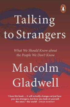 TALKING TO STRANGERS | 9780141988498 | MALCOLM GLADWELL