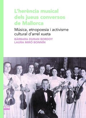 L'HERÈNCIA MUSICAL DELS JUEUS CONVERSOS DE MALLORCA | 9788491914327 | DURAN BORDOY, BÀRBARA/MIRÓ BONNÍN, LAURA