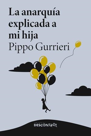 LA ANARQUIA EXPLICADA A MI HIJA | 9791387791087 | GURRIERI, PIPPO