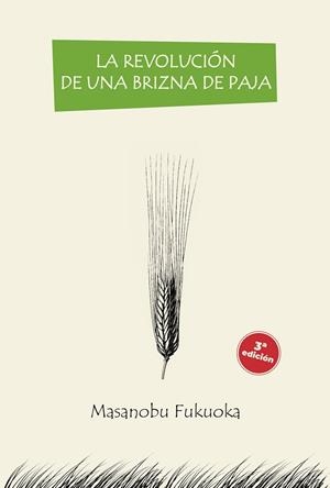 LA REVOLUCIÓN DE UNA BRIZNA DE PAJA | 9791387791117 | FUKUOKA, MASANOBU
