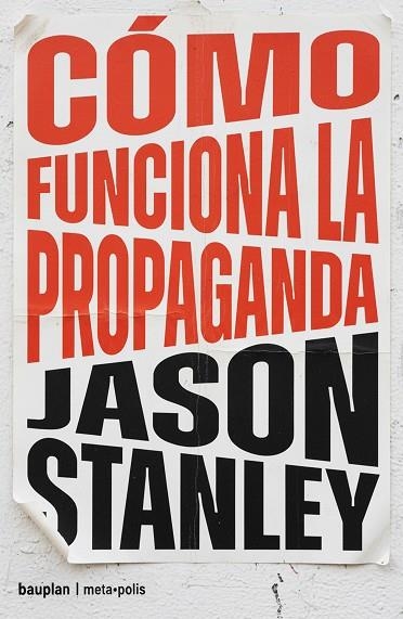 CÓMO FUNCIONA LA PROPAGANDA | 9791399152142 | STANLEY, JASON