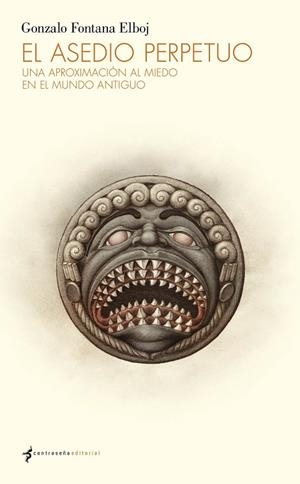 EL ASEDIO PERPETUO | 9788412856798 | FONTANA ELBOJ, GONZALO