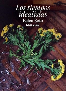 LOS TIEMPOS IDEALISTAS | 9791399234800 | SOTO, BELÉN