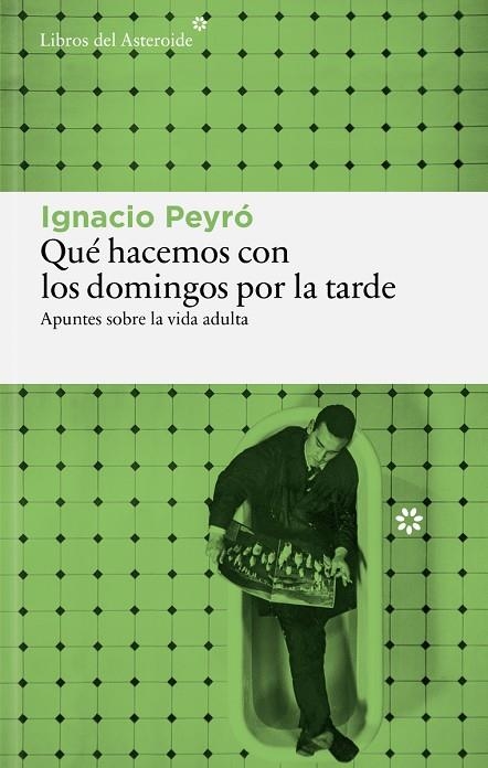 QUÉ HACEMOS CON LOS DOMINGOS POR LA TARDE | 9791388056215 | PEYRÓ, IGNACIO
