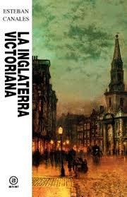 INGLATERRA VICTORIANA LA | 9788446059301 | ESTEBAN, CANALES
