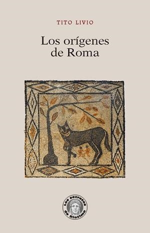 LOS ORÍGENES DE ROMA | 9791387789855 | TITO LIVIO