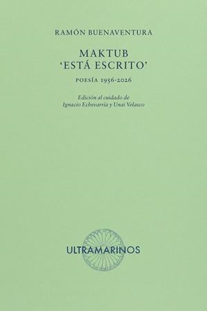 MAKTUB: 'ESTÁ ESCRITO' | 9788412945171 | BUENAVENTURA, RAMÓN