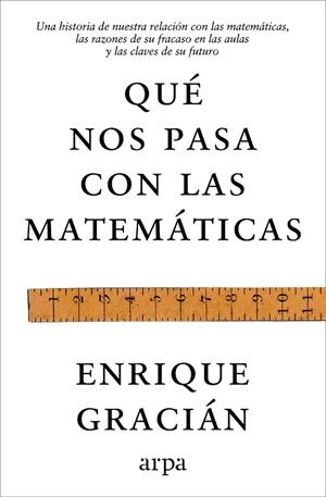 QUÉ NOS PASA CON LAS MATEMÁTICAS | 9791388182464 | GRACIÁN, ENRIQUE