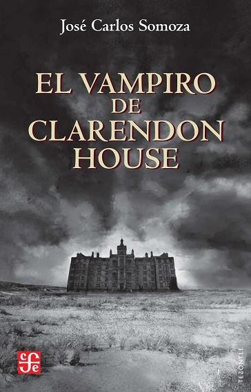 EL VAMPIRO DE CLARENDON HOUSE | 9788437508696 | SOMOZA, JOSÉ CARLOS