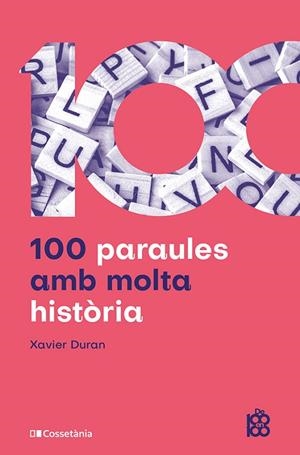 100 PARAULES AMB MOLTA HISTÒRIA | 9788413566429 | DURAN ESCRIBA, XAVIER