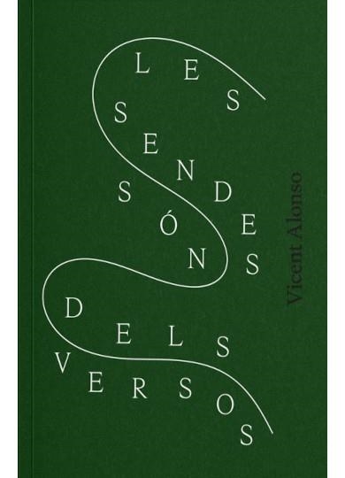 LES SENDES SÓN DELS VERSOS | 9791399101232 | ALONSO, VICENT