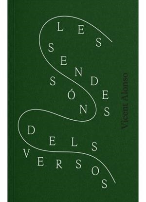 LES SENDES SÓN DELS VERSOS | 9791399101232 | ALONSO, VICENT