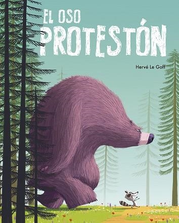 EL OSO PROTESTÓN | 9788491459477 | LE GOFF, HERVÉ