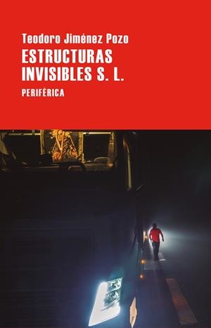 ESTRUCTURAS INVISIBLES S. L. | 9788410171961 | JIMÉNEZ POZO, TEODORO