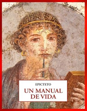 UN MANUAL DE VIDA | 9791399285017 | EPICTETO