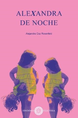 ALEXANDRA  DE NOCHE | 9789569896774 | ALEJANDRA COZ ROSENFELD