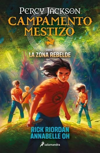 CAMPAMENTO MESTIZO 1 - LA ZONA REBELDE | 9788419868466 | RIORDAN, RICK/OH, ANNABELLE