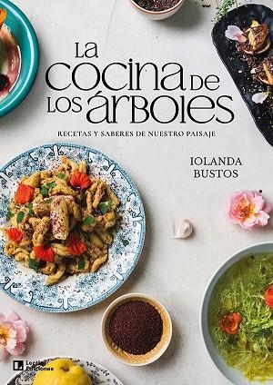 LA COCINA DE LOS ÁRBOLES | 9788418735974 | BUSTOS CABEZUELO, IOLANDA
