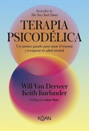 TERAPIA PSICODÉLICA | 9788410358522 | VAN DERVEER, WILL/KURLANDER, KEITH