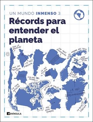 RÉCORDS PARA ENTENDER EL PLANETA | 9788411005494 | UN MUNDO INMENSO