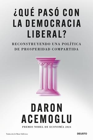 ¿QUÉ PASÓ CON LA DEMOCRACIA LIBERAL? | 9788423440207 | ACEMOGLU, DARON