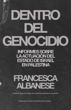 DENTRO DEL GENOCIDIO | 9791388244148 | ALBANESE, FRANCESCA