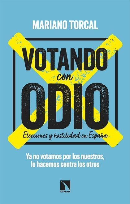 VOTANDO CON ODIO | 9788410677364 | TORCAL, MARIANO