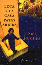 LOTA Y LA CASA PATAS ARRIBA | 9788478444731 | HUGHES