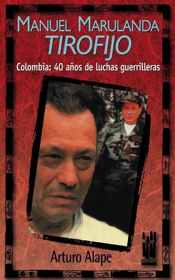 MANUEL MARULANDA "TIROFIJO" | 9788481361605 | ALAPE