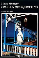 COMO UN MENSAJERO TUYO | 9788483100561 | MONTERO