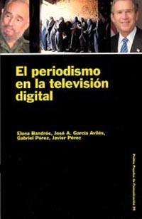 PERIODISMO EN LA TELEVISION DE | 9788449309168 | BANDRéS, ELENA