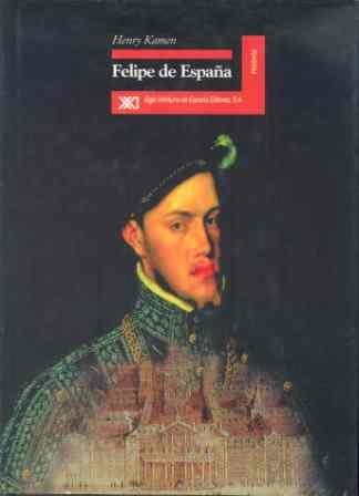 FELIPE DE ESPAÑA | 9788432309571 | KAMEN