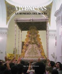 VIVENCIAS ROMERIA DEL ROCIO | 9788476479612 | ZAMORA, JOSÚ ANTONIO