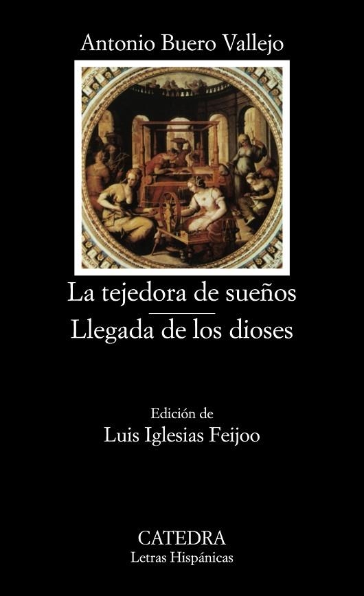 TEJEDORA SUEÑOS/ LLEGADA DIOSES | 9788437600710 | BUERO VALLEJO, ANTONIO