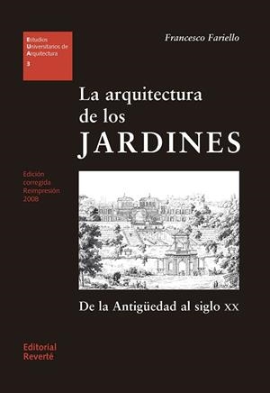 ARQUITECTURA DE LOS JARDINES | 9788482112381 | FRANCESCO FARIELLO