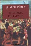 HISTORIA DE ESPAÐA | 9788484320913 | PÚREZ,JOSEPH
