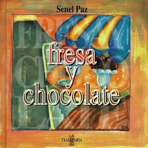 FRESA Y CHOCOLATE | 9788481369410 | PAZ