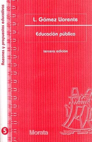 EDUCACION PUBLICA | 9788471124517 | ÇGOMEZ LLORENTE, LUI