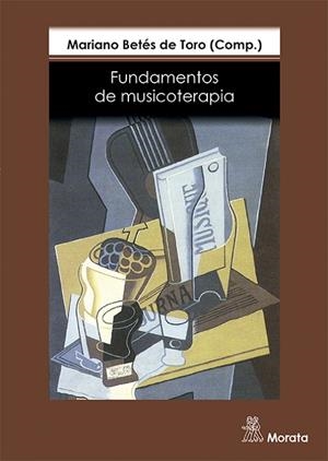FUNDAMENTOS DE MUSICOTERAPIA | 9788471124500 | BETES DE TORO, MARIA