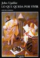 LO QUE QUEDA POR VIVIR | 9788483100295 | UPDIKE
