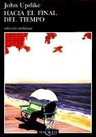 HACIA EL FINAL DEL TIEMPO | 9788483101193 | UPDIKE