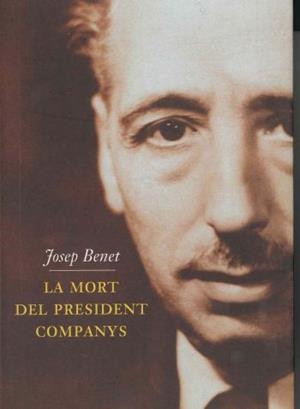 MORT DEL PRESIDENT COMPANYS | 9788429744095 | BENET