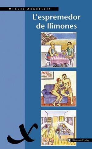 ESPREMEDOR DE LLIMONES, L' | 9788495317193 | ARG³ELLES, MIQUEL