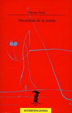 NECESIDAD DE LA IRONÍA | 9788477746010 | BOZAL