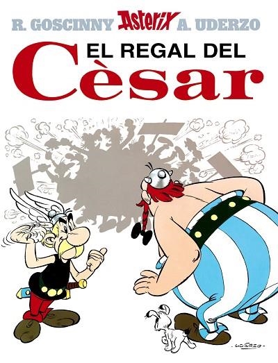 ASTERIX REGAL DEL CESAR | 9788434567764 | UDERZO, ALBERT/GOSCINNY, RENé