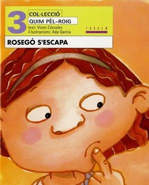 ROSEGO S'ESCAPA | 9788481313444 | GARCIA, ADA ; CORCOL